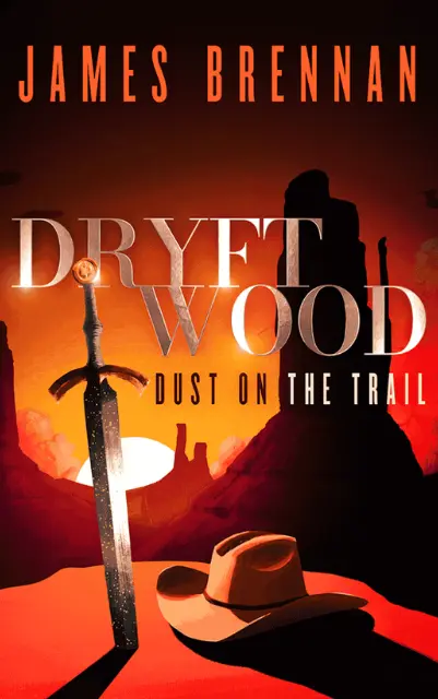 Dryftwood: Dust on the Trail book cover by James Brennan - Fantasy Western novel.